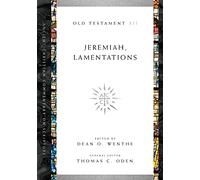 Jeremiah, Lamentations: Volume 12 (Ancient Christian Commentary on Scripture)