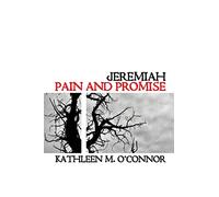 Jeremiah: Pain and Promise