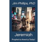 Jeremiah: Prophet to America Today! (Reflections on Scripture)