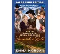 Jeremiah & Ruth: LARGE PRINT EDITION (Seven Brides for Seven Brothers LARGE PRINT EDITION)