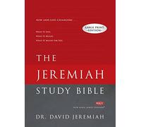 Jeremiah Study Bible-NKJV-Large Print: What It Says. What It Means. What It Means for You.