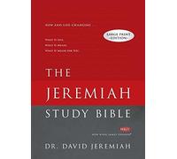 Jeremiah Study Bible-NKJV-Large Print: What It Says. What It Means. What It Means for You. by Dr David Jeremiah (2015-11-24)
