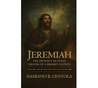 Jeremiah: The Prophet Between Cracks of a Broken Nation (Tears, Fire, and the Voice that Would not be Silenced)