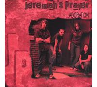 Jeremiah's Prayer - Adoration