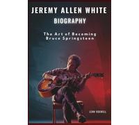 Jeremy Allen White Biography: The Art of Becoming Bruce Springsteen