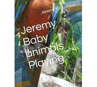 Jeremy Baby animals Playing