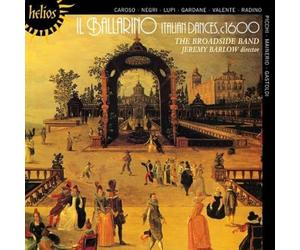 Jeremy Barlow: The Broadside Band - Il Ballarino - Italian Dances, c1600