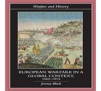 Jeremy Black European Warfare in a Global Context, 1660-1815 Book - Paperback Jeremy Black Multicolor