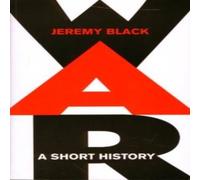 Jeremy Black War: A Short History Paperback Book Jeremy Black Multicolor