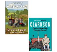 Jeremy Clarkson Collection 2 Books Set(Can You Make This Thing Go Faster?, Diddly Squat)