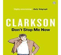Jeremy Clarkson Don't Stop Me Now Paperback Book Jeremy Clarkson Multicolor