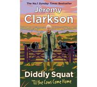 Diddly Squat: ‘Til The Cows Come Home: The Sunday Times Bestseller: 2