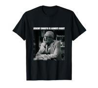 Jeremy Corbyn Is Always Right - Photo Image of Corbyn - T-Shirt