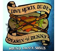 Jeremy Dearly - Love Hurts, Dude: Round Dance Songs