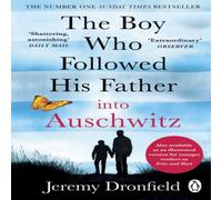 Jeremy Dronfield The Boy Who Followed His Father into Auschwitz : The Number One Jeremy Dronfield Multicolor