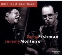 Jeremy & Fishman - Only Trust Your Heart