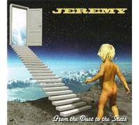 JEREMY - From The Dust To The Stars