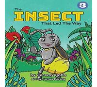 Jeremy John The Insect That Led The Way Paperback Book Jeremy John Multicolor