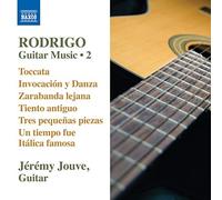 Jeremy Jouve – Rodrigo: Guitar Music Vol 2 – NAXOS