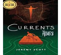 Jeremy Scott Currents : The Ables, Book 3 Hardback Jeremy Scott Multicolor