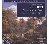 Siepmann, Jeremy - An Introduction to Schubert: Piano Quintet in A Major - Trout