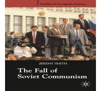 Jeremy Smith The Fall of Soviet Communism, 1986-1991 Paperback Book Jeremy Smith Multicolor