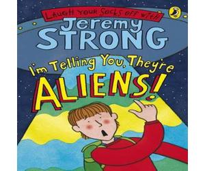 Jeremy Strong I'm Telling You, They're Aliens Paperback Book Jeremy Strong Multicolor