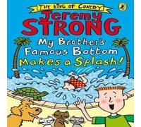 Jeremy Strong My Brother's Famous Bottom Makes a Splash Paperback Book Jeremy Strong Multicolor