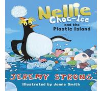 Jeremy Strong Nellie Choc-Ice & the Plastic Island Paperback Book Jeremy Strong Multicolor