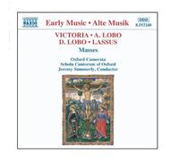 Jeremy Summerly - Victoria / Lobo / Lassus: Masses