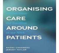Jeremy Taylor Organising Care Around Patients Hardback Book Jeremy Taylor Multicolor