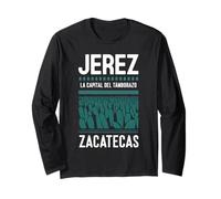 Jerez Zacatecas Capital de Tamborazo Long Sleeve T-Shirt
