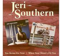 Jeri Southern - You Better Go Now / When Your Heart's On Fire
