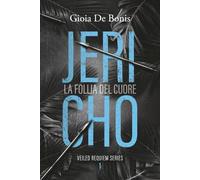Jericho: La follia del cuore (Veiled Requiem)