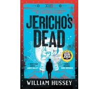 Jericho's Dead : The stunningly twisty crime thriller from the award-winning author of KILLING JERICHO