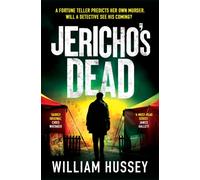 Jericho's Dead : The stunningly twisty crime thriller from the award-winning author of KILLING JERICHO