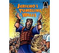 Jericho's Tumbling Walls: The Story of Joshua and the Battle of Jericho (Arch Books (Paperback))