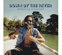Jerimiah Marques - Down By The River