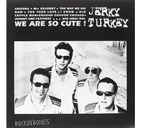 Jerky Turkey - We Are So Cute [Vinyl LP] [VINYL]