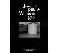 Jeroen De Rijke and Willem De Rooij: Space and Films 1998-2002