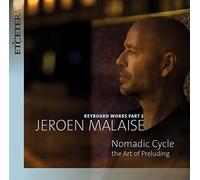 Jeroen Malaise - The Art of Preluding: Jeroen Malaise Keyboard Works, Part 2