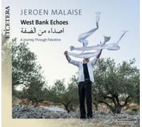 Jeroen Malaise - West Bank Echoes: A Journey Through Palestine