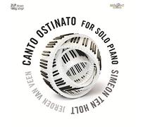 Jeroen Van Veen - Ten Holt: Canto Ostinato, For Solo Piano [VINYL]