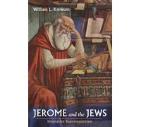Jerome and the Jews: Innovative Supersessionism