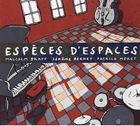Jérôme Berney & Malcolm Braff & Patrice Moret - Espèces D'Espaces