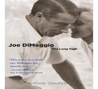 Jerome Charyn Joe DiMaggio: The Long Vigil Paperback Book Jerome Charyn Multicolor