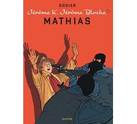 Jérôme K. Jérôme Bloche - Tome 22 - Mathias