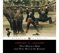 Jerome K. Jerome Three Men in a Boat & Three Men on the Bummel Paperback Book Jerome K. Jerome Multicolor