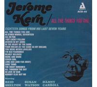 Jerome Kern - All the Things You Are: the Mu