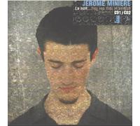 Jérôme Miniere - La Nuit... +Claire Le Jour Qui